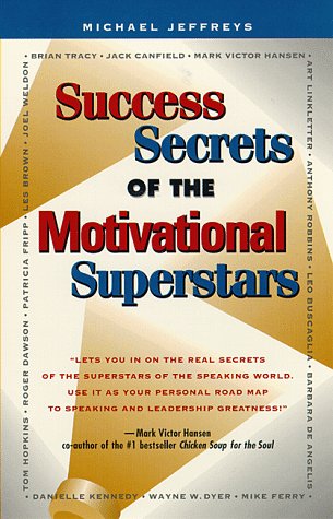 Success secrets of the motivational superstars Cover