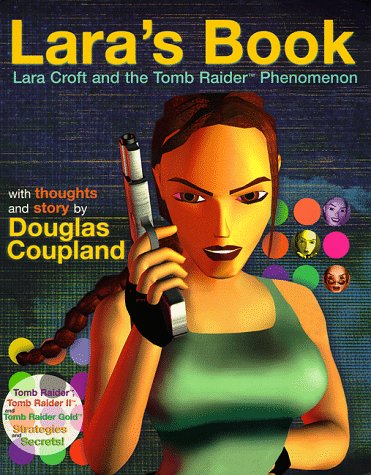 Lara's Book: Lara Croft and the Tomb Raider Phenomenon Cover