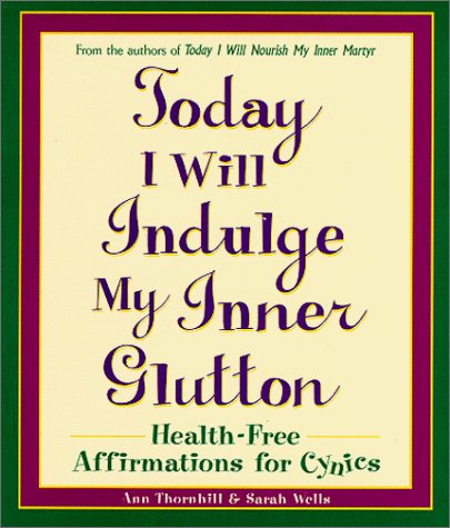 Today I will indulge my inner glutton Cover
