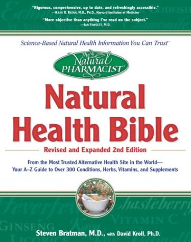 The Natural Pharmacist : Natural Health Bible from the Most Trusted Alternative Health Site in the World  Cover