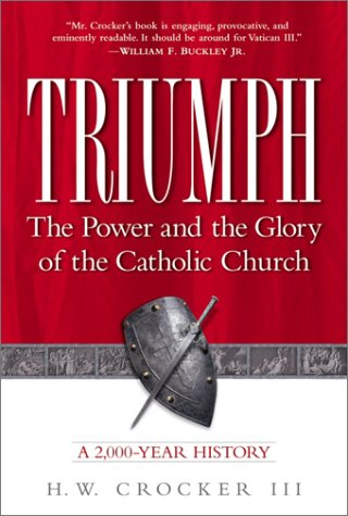 Triumph: The Power and the Glory of the Catholic Church: A 2,000-Year History Poster
