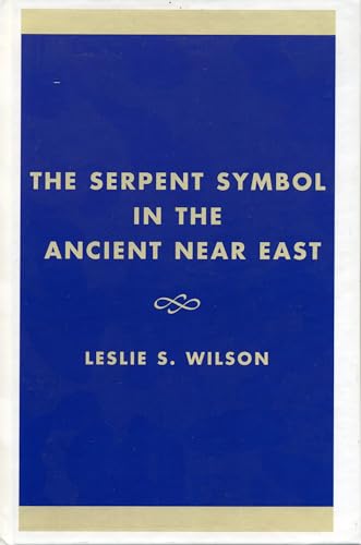 The serpent symbol in the ancient Near East Cover