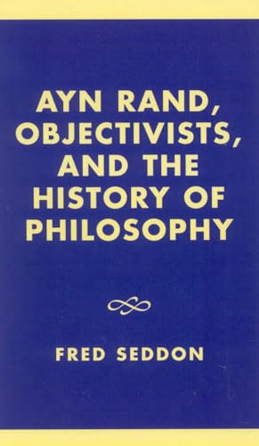 Ayn Rand, Objectivists, and the History of Philosophy Cover