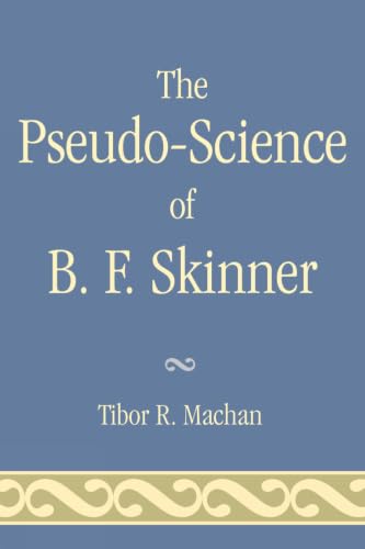 The Pseudo-Science of B. F. Skinner Cover