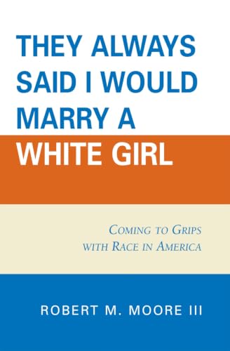 They Always Said I Would Marry a White Girl Cover
