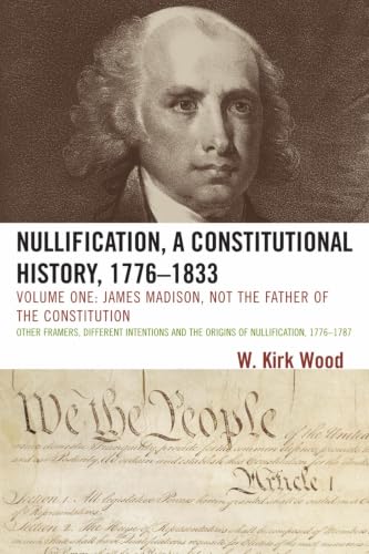 Nullification, a constitutional history, 1776-1833 Cover