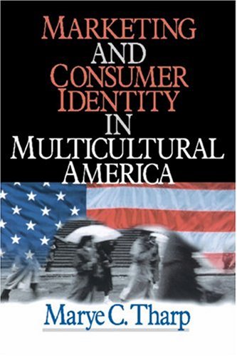 Marketing and Consumer Identity in Multicultural America Cover