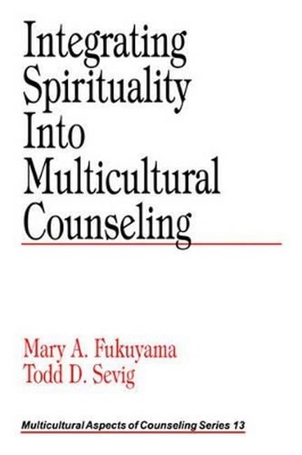 Integrating Spirituality into Multicultural Counseling (Multicultural Aspects of Counseling And Psychotherapy) Cover