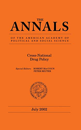 Cross-National Drug Policy (The ANNALS of the American Academy of Political and Social Science Series) Cover