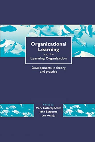 Organizational learning and the learning organization Cover