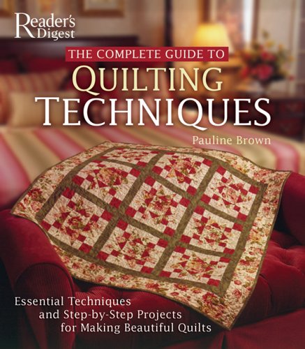 The complete guide to quilting techniques Cover