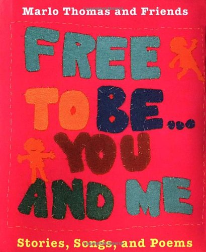 Free to Be...You and Me (MINI BOOK) Cover