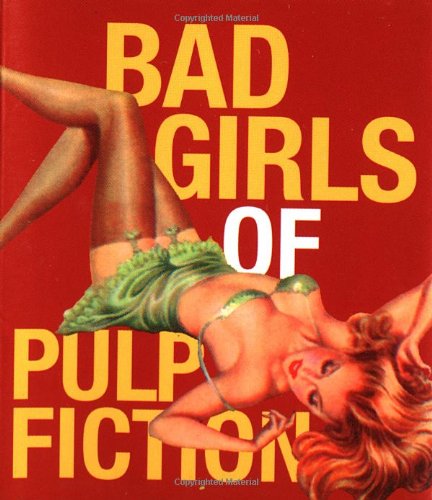 Bad Girls of Pulp Fiction (Miniature Editions) Cover