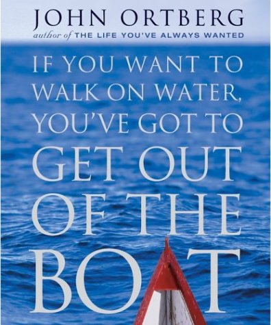 If you want to walk on water, you've got to get out of the boat Cover