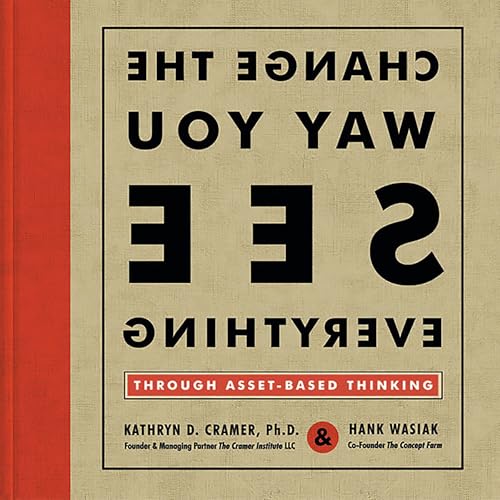 Change the way you see everything through asset-based thinking Cover