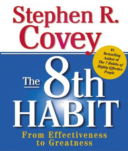 The 8th Habit: From Effectiveness to Greatness Cover