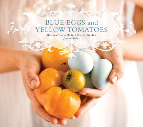 Blue Eggs and Yellow Tomatoes Cover
