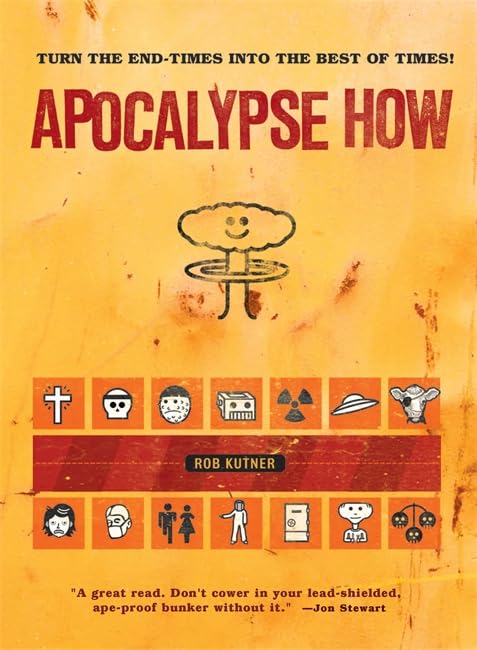 Apocalypse How: Turn the End-Times into the Best of Times! Poster