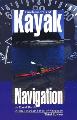 Fundamentals of Kayak Navigation, 3rd (Sea Kayaking How- To) Cover