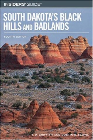 Insiders' Guide to South Dakota's Black Hills and Badlands, 4th (Insiders' Guide Series) Cover