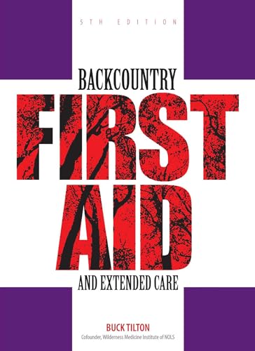 Backcountry First Aid and Extended Care, 5th (Falcon Guide) Cover