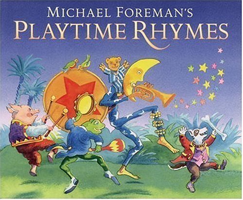Michael Foreman's playtime rhymes. Cover
