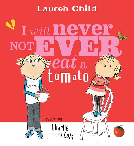 I Will Never Not Ever Eat a Tomato (Charlie and Lola) Cover