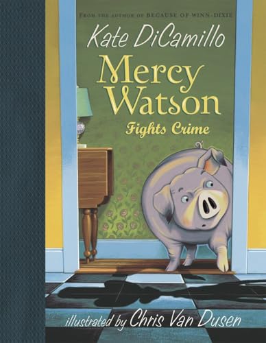 Mercy Watson fights crime Cover