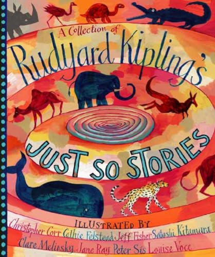 A  collection of Rudyard Kipling's Just so stories. Cover