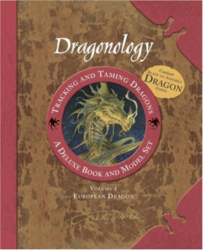 Dragonology Tracking and Taming Dragons Volume 1: A Deluxe Book and Model Set Cover
