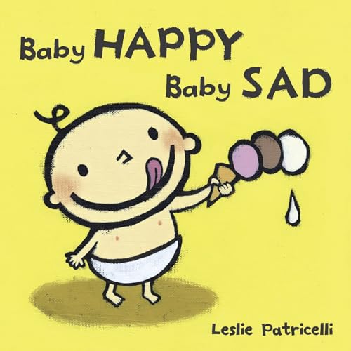 Baby Happy Baby Sad (Leslie Patricelli board books) Cover