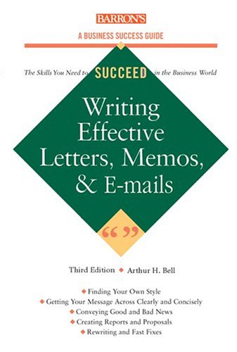 Writing Effective Letters, Memos, and E-mail Cover