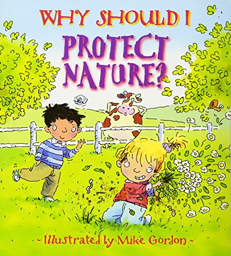 Why Should I Protect Nature? (Why Should I? Books) Cover