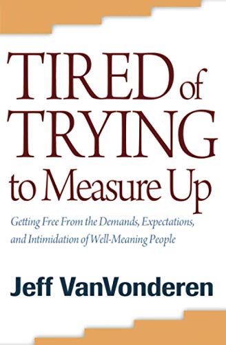 Tired of Trying to Measure Up Cover
