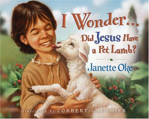 I WonderDid Jesus Have a Pet Lamb? Cover