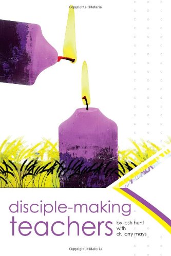 Disciple-making teachers Cover