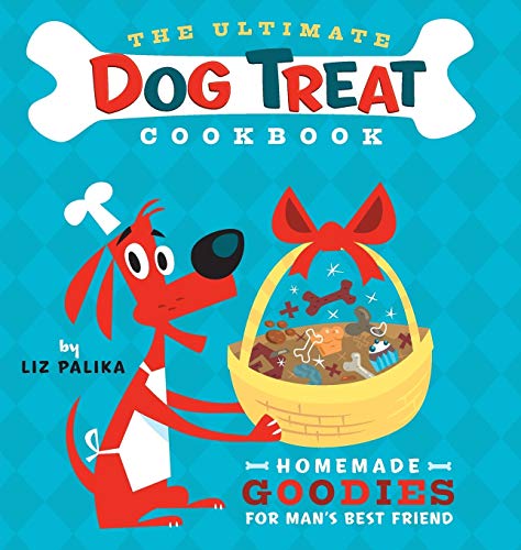 The ultimate dog treat cookbook ; homemade goodies for man's best friend Cover