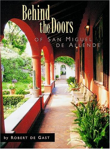 Behind the doors of San Miguel de Allende Cover