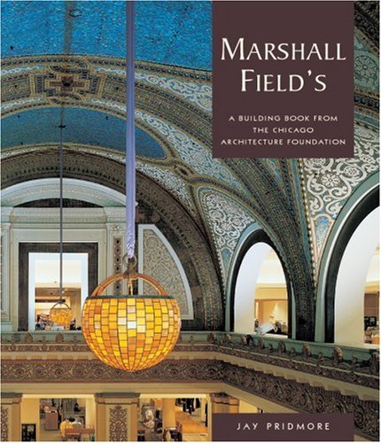 Marshall Field's (A Building Book) Cover