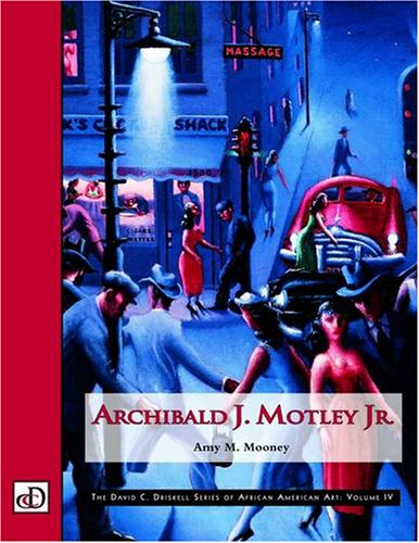 Archibald J. Motley Jr. (The David C. Driskell Series of African American Art, V. 4) Cover