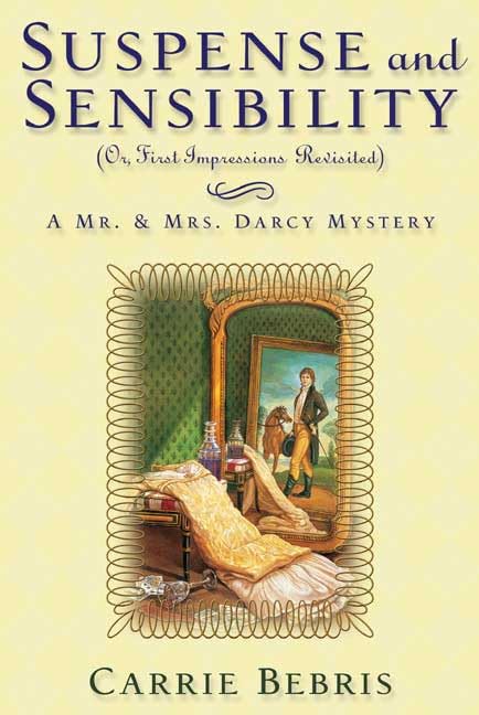 Suspense and sensibility, or, First impressions, revisited Cover