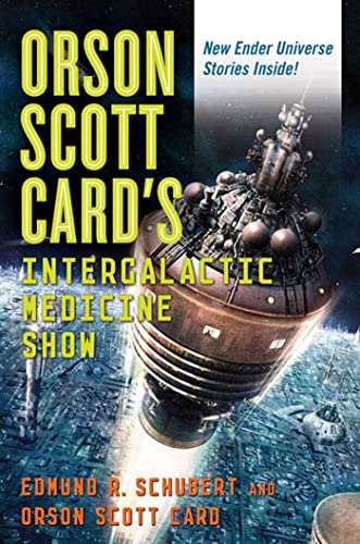 Orson Scott Card's intergalactic medicine show Cover