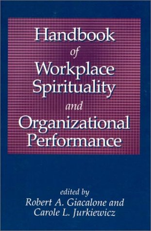 Handbook of Workplace Spirituality and Organizational Performance Cover