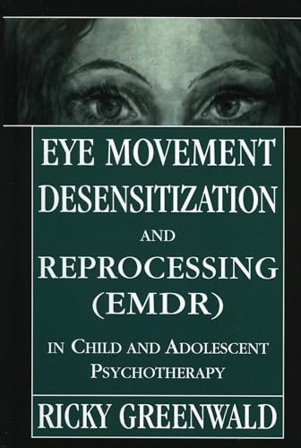 Eye Movement Desensitization Reprocessing (EMDR) in Child and Adolescent Psychotherapy Cover