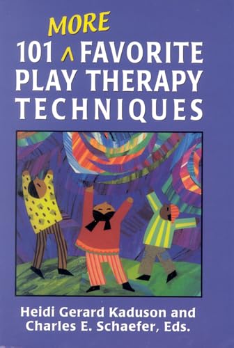 101 More Favorite Play Therapy Techniques (Child Therapy Series) Cover
