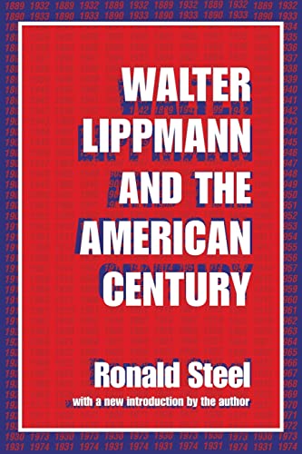 Walter Lippmann and the American century Cover