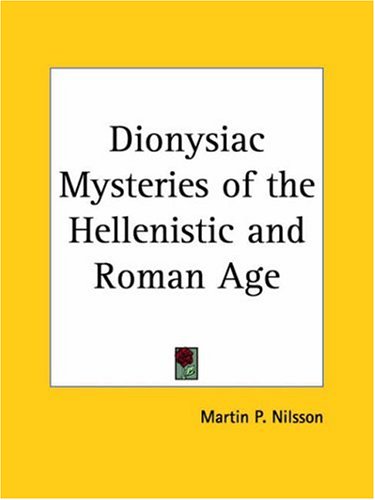 Dionysiac Mysteries of the Hellenistic and Roman Age Cover