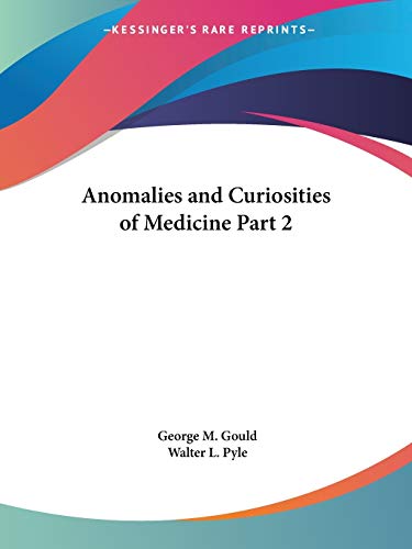 Anomalies and Curiosities of Medicine, Part 2 Cover