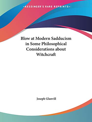 Blow at Modern Sadducism in Some Philosophical Considerations About Witchcraft Cover