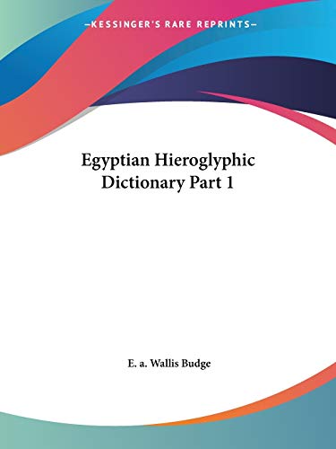 Egyptian Hieroglyphic Dictionary, Part 1 Cover